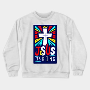 Christian Quote Jesus is King Crewneck Sweatshirt